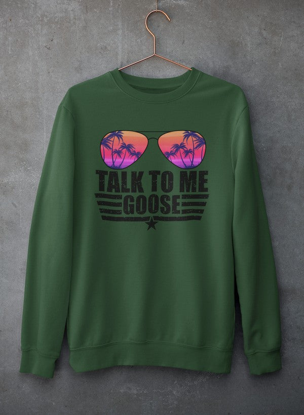 Talk to Me Goose Sweat Shirt-3