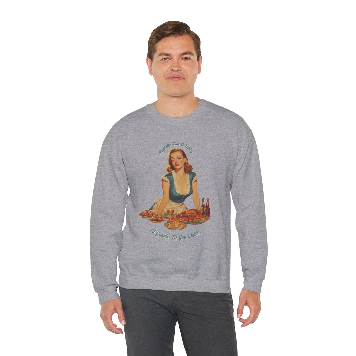 Thanksgiving Crewneck Sweatshirt - Funny Adult Gathering Sweater