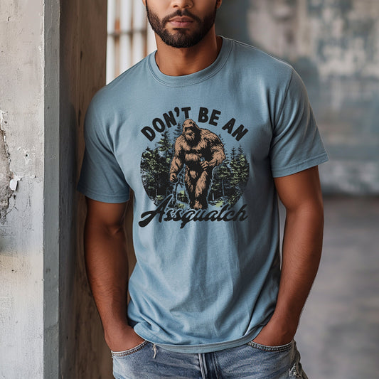 Don't Be An Assquatch-0